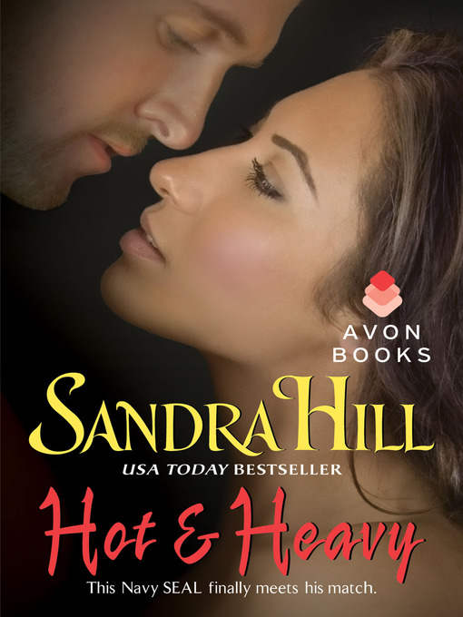Title details for Hot & Heavy by Sandra Hill - Available